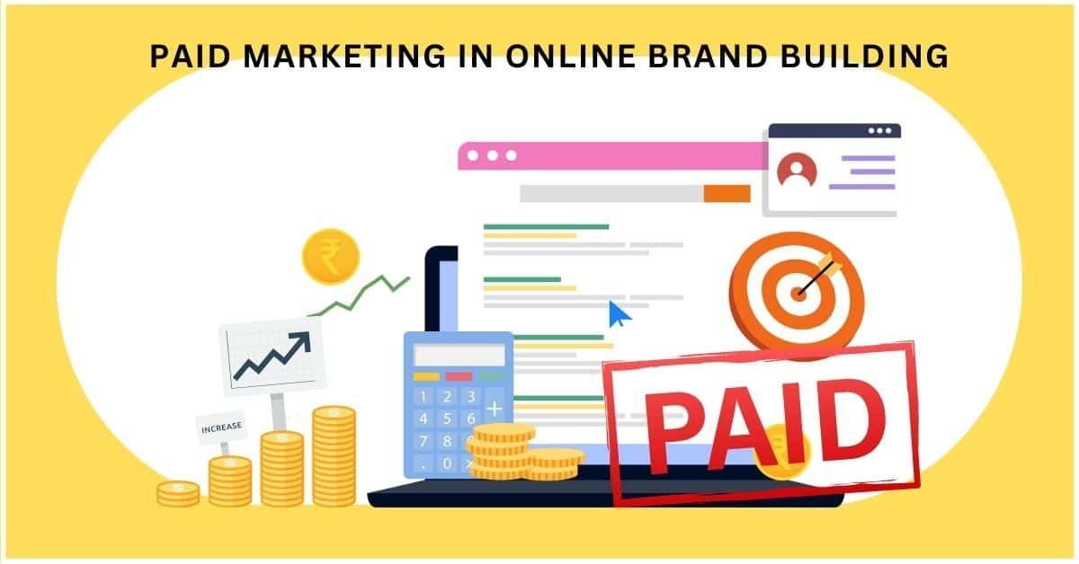 Paid marketing in online brand building
