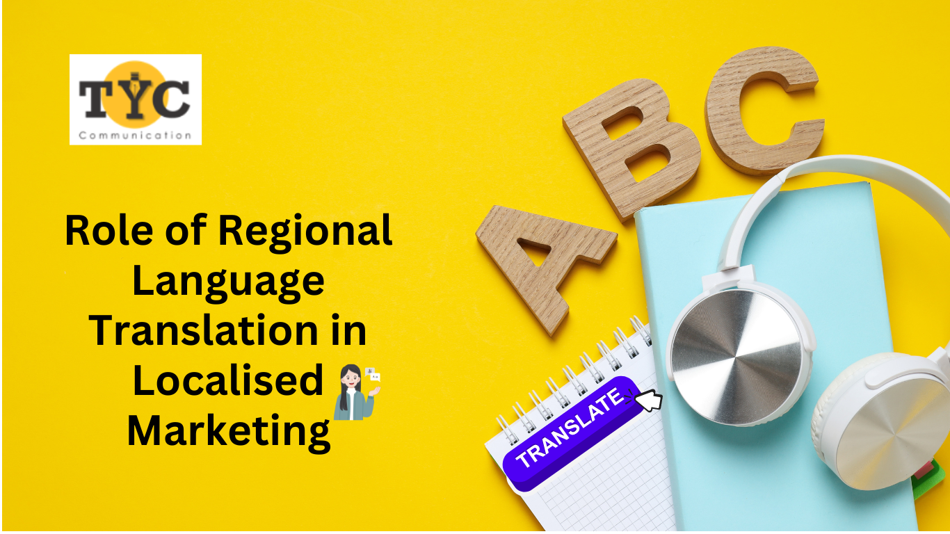 Role of Regional Language Translation in Localised Marketing