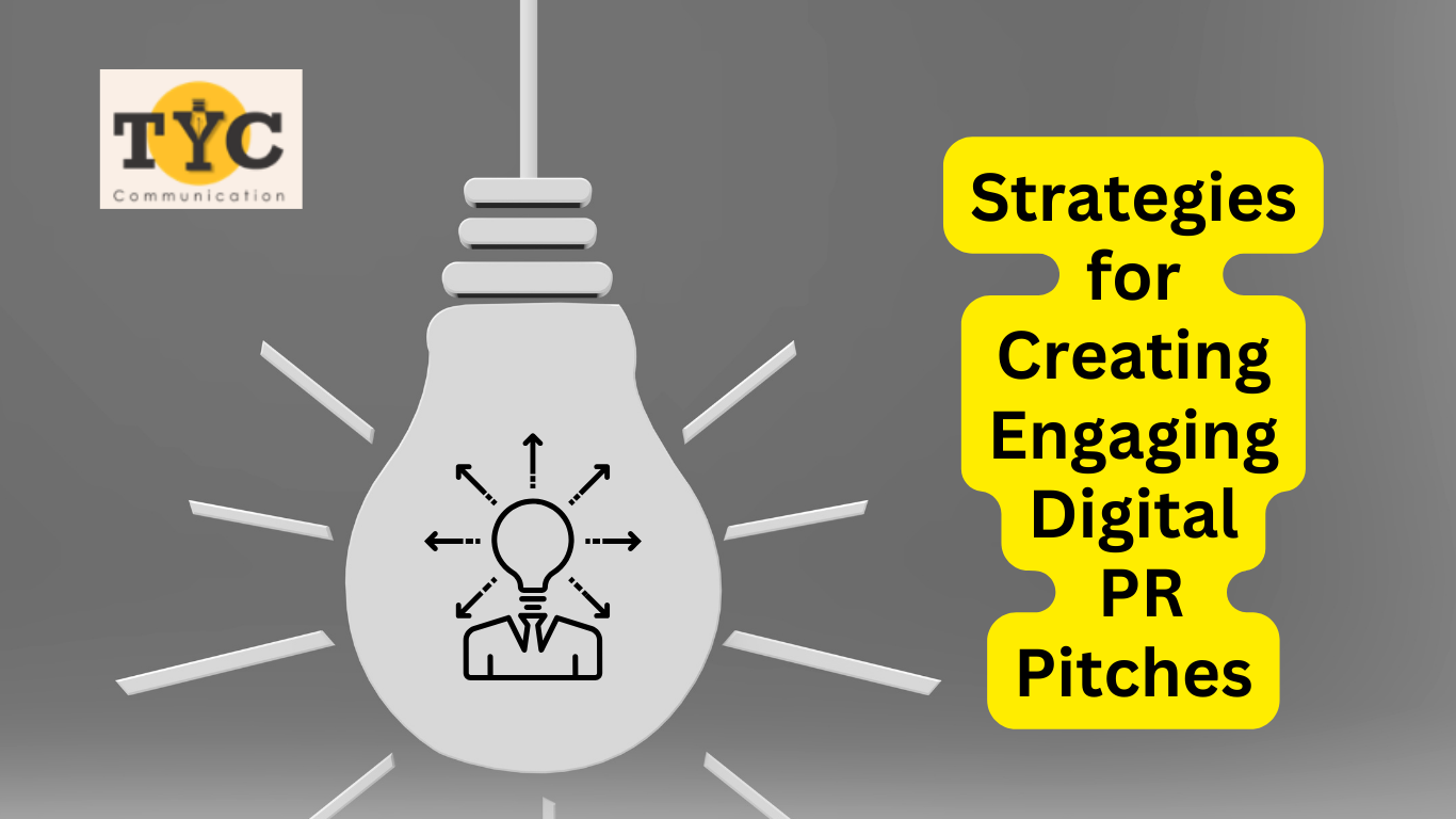 Strategies for Creating Engaging Digital PR Pitches