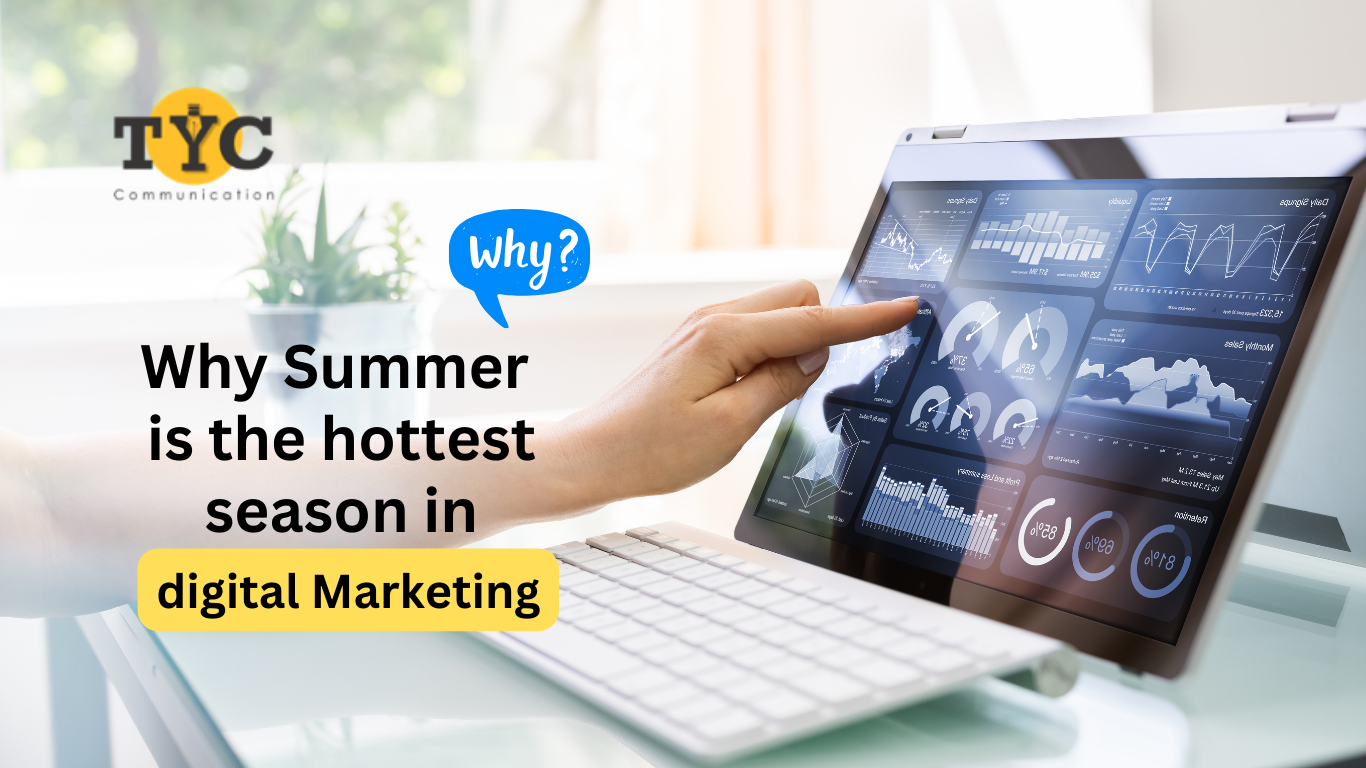 Why Summer is the hottest season in digital Marketing