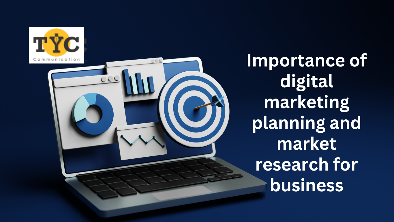 Importance of digital marketing planning and market research for business