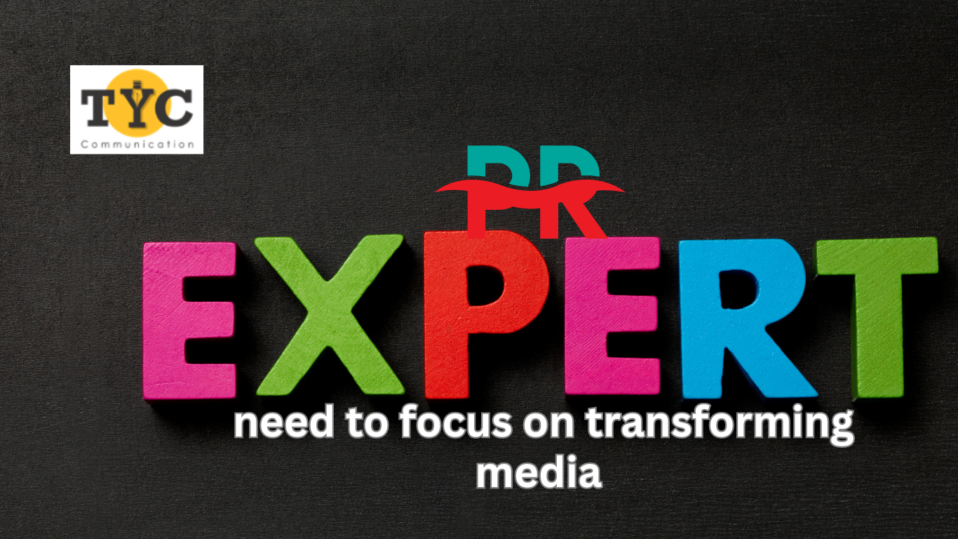 PR experts need to focus on transforming media